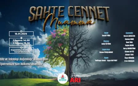 “Sahte Cennet-Muamma” Oyunu Nevşehir’de Sahnelenecek