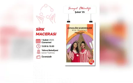 Yalova Belediyesi'nden Çocuklara Özel Yarıyıl Etkinlikleri: Tiyatro, Sirke ve Jonglör Gösterileri
