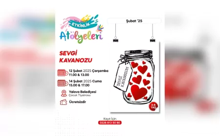 Yalova Belediyesi’nden Miniklere Sevgi Dolu Atölye Etkinliği: "Sevgi Kavanozum"