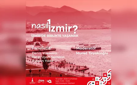 “Nasıl Bir İzmir” Panel Serisi “İzmir’de Birlikte Yaşamak” Başlığıyla Sona Eriyor