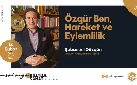 Prof. Dr. Şaban Ali Düzgün, OSM’de ‘Özgür Ben, Hareket ve Eylemlilik’ Konferansıyla Sakaryalılarla Buluşuyor