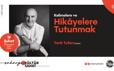 Tarık Tufan, Sakarya’da Kültür Sanat Dostlarıyla Buluşuyor