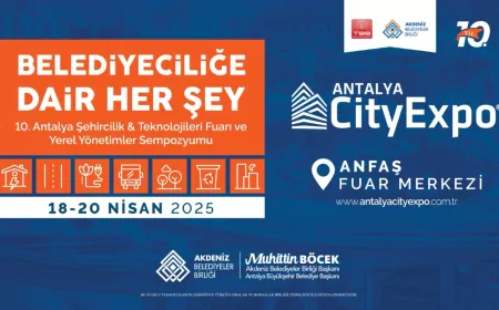 10. Antalya Şehircilik ve Teknolojileri Fuarı 18 Nisan’da Başlıyor