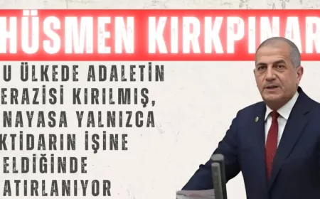 İYİ Partili Hüsmen Kırkpınar: ‘Bu ülkede adaletin terazisi kırılmış, Anayasa yalnızca iktidarın işine geldiğinde hatırlanıyor’