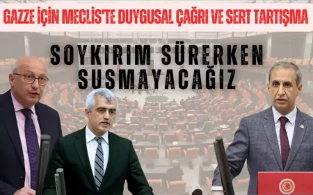 Gazze için Meclis’te duygusal çağrı ve sert tartışma: ‘Soykırım sürerken susmayacağız’