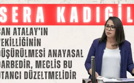 TİP’li Sera Kadıgil: 'Can Atalay’ın vekilliğinin düşürülmesi anayasal darbedir, Meclis bu utancı düzeltmelidir'
