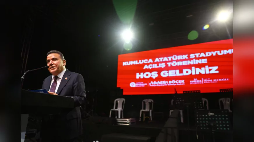 Kumluca Atatürk Stadyumu Açıldı: “Kumluca’nın Heyecanına Tanıklık Edecek”