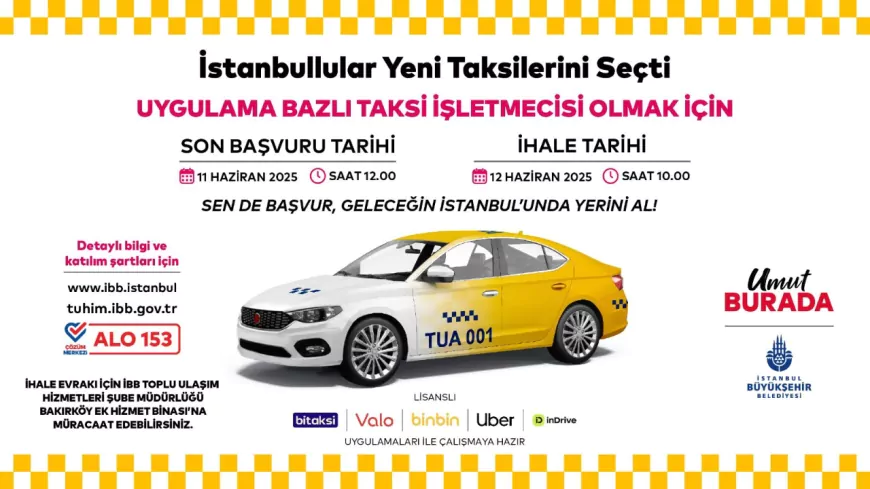 İBB’den Taksi Uygulamasına Yeni Adım: 150 Plaka İçin İhale Açıldı