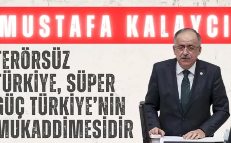 MHP’li Mustafa Kalaycı: ‘Cumhurbaşkanlığı sistemi siyasi istikrarı kalıcı hale getirmiştir’