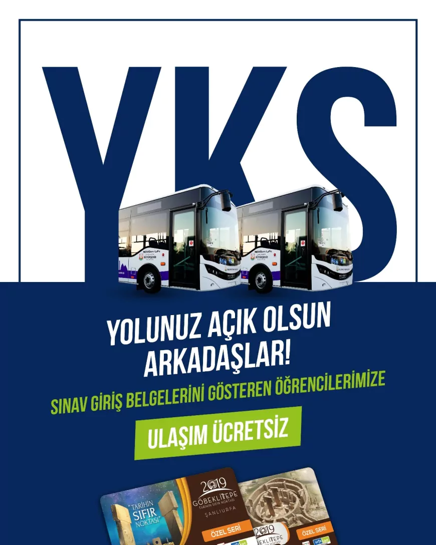 Şanlıurfa Büyükşehir Belediyesinden YKS Öğrencilerine Ücretsiz Ulaşım Desteği