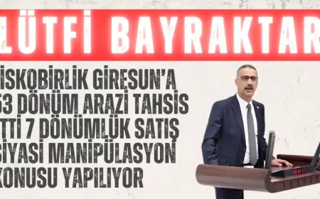 AK Parti Milletvekili Bayraktar: “FİSKOBİRLİK Giresun’a 53 dönüm arazi tahsis etti 7 dönümlük satış siyasi manipülasyon konusu yapılıyor”