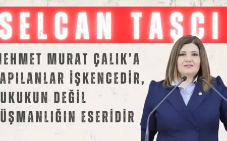 İYİ Partili Selcan Taşcı: “Mehmet Murat Çalık’a yapılanlar işkencedir, hukukun değil düşmanlığın eseridir”