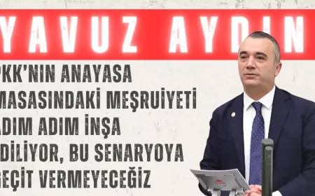İYİ Partili Yavuz Aydın: “PKK’nın anayasa masasındaki meşruiyeti adım adım inşa ediliyor, bu senaryoya geçit vermeyeceğiz”
