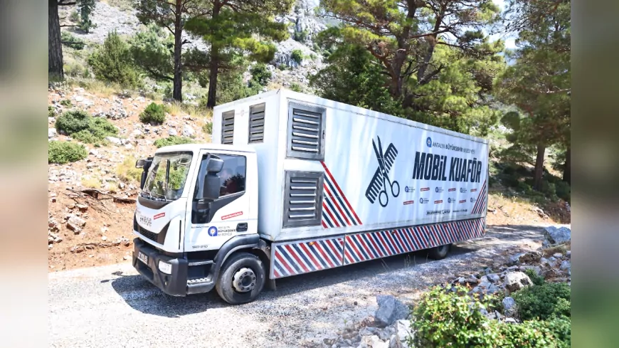 Mobil Kuaför Tırı Antalya’nın Yaylalarında Hizmet Veriyor