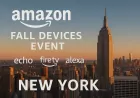 Amazon 30 Eylül’de New York’ta Sonbahar Donanım Etkinliği düzenleyecek: Echo, Fire TV ve yeni Alexa sürprizleri bekleniyor