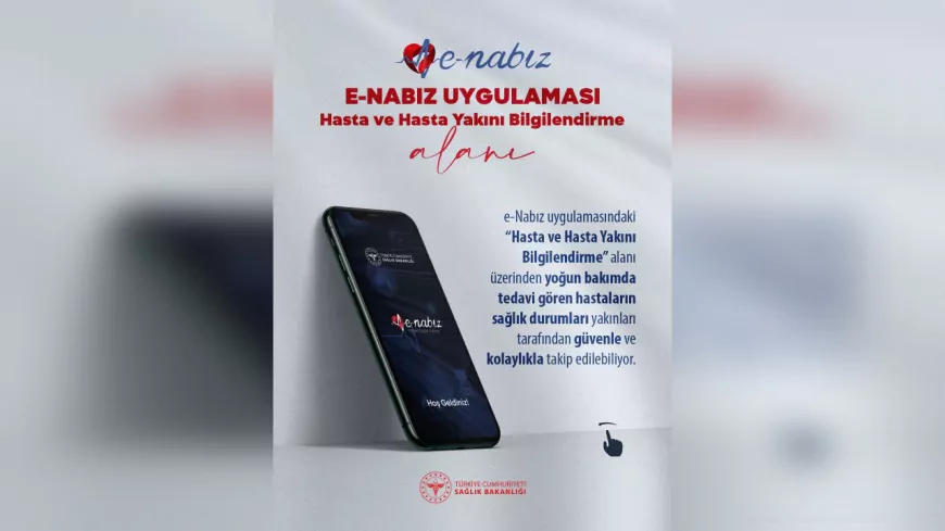 Yoğun Bakım Bilgilendirmeleri e-Nabız Üzerinden Takip Edilebiliyor