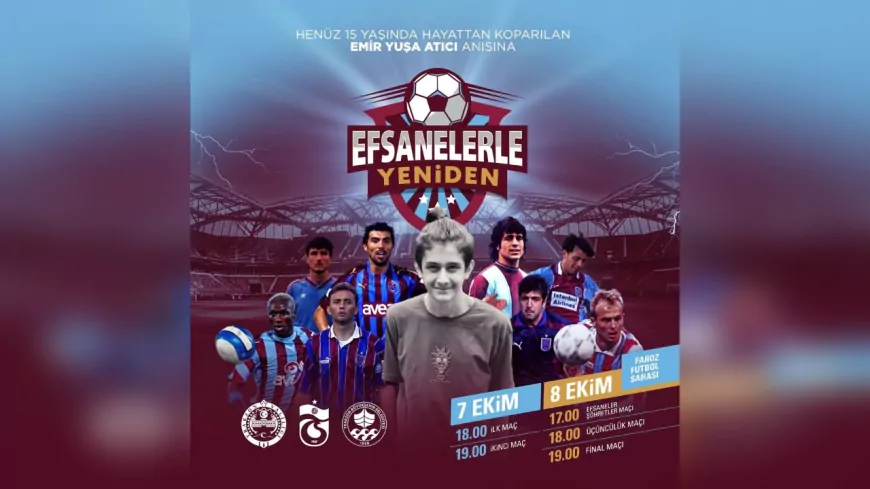 Trabzonspor’un Efsaneleri “Efsanelerle Yeniden” Turnuvasında Sahaya Çıkıyor