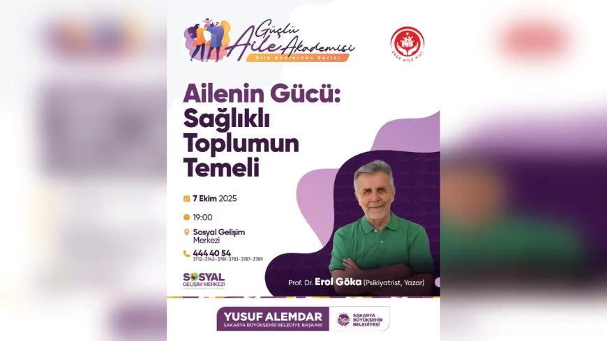 Sakarya’da “Güçlü Aile Akademisi” Başlıyor: İlk Konferans 7 Ekim’de