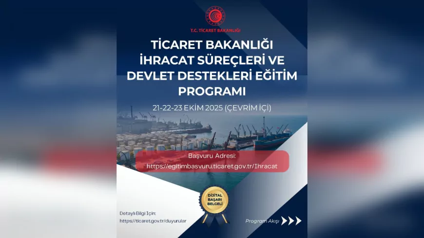 Ticaret Bakanlığı’ndan İhracatçılara Yönelik Çevrimiçi Eğitim Programı