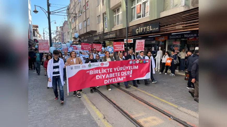 Bursa’da Diyabete Karşı Farkındalık Yürüyüşü