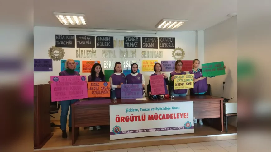 Birleşik Metal-İş Kadın Komisyonu: “Evde, İşte, Sokakta Şiddete ve Sömürüye Karşı Ses Yükseltiyoruz!”
