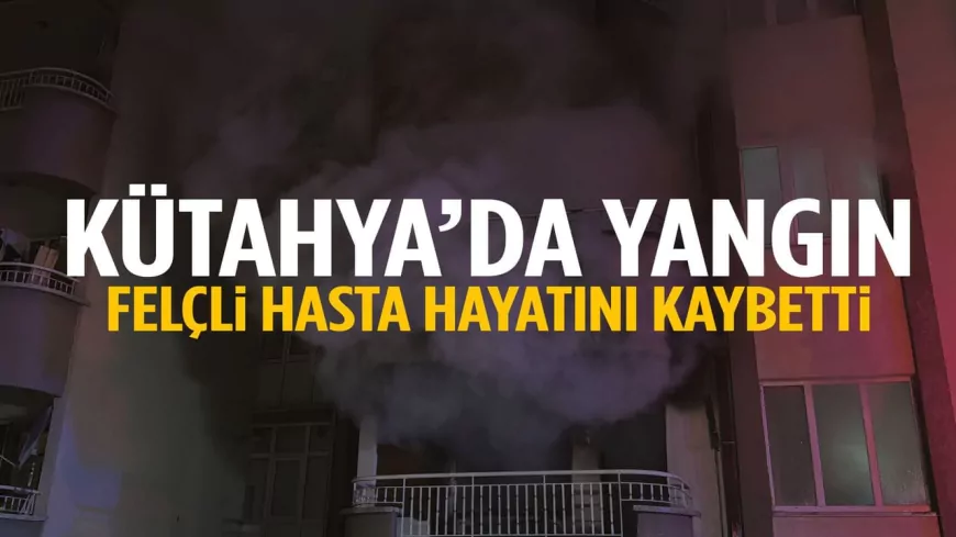Kütahya’da Site Yangını: Felçli Öğretmen Hayatını Kaybetti