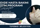 Evde Hasta Bakımı Eğitimi Devam Ediyor: İkinci Program Başlıyor