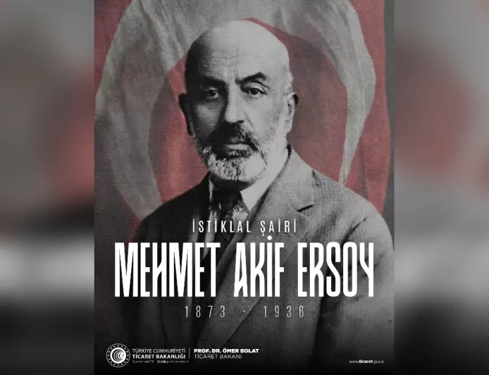 Ticaret Bakanlığı, Mehmet Âkif Ersoy’u Vefatının 89. Yılında Andı