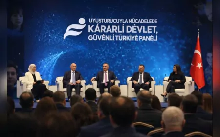 Uyuşturucuyla Mücadelede Kararlı Devlet, Güvenli Türkiye Paneli Ankara’da Gerçekleşiyor