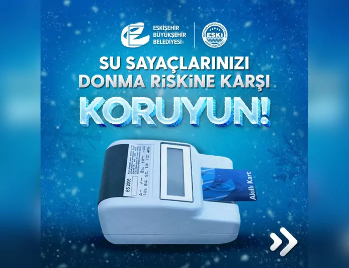 Eskişehir’de Donma Riskine Karşı Su Sayaçları İçin Uyarı