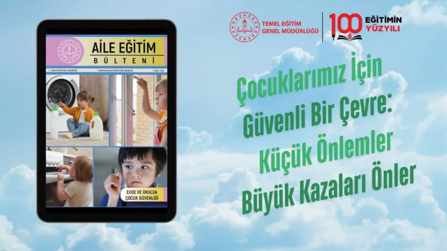 Milli Eğitim Bakanlığı’ndan Ailelere Rehber
