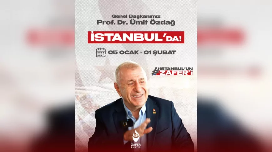 Ümit Özdağ İstanbul Sahasında: "Zafer" Turuna Başlıyor