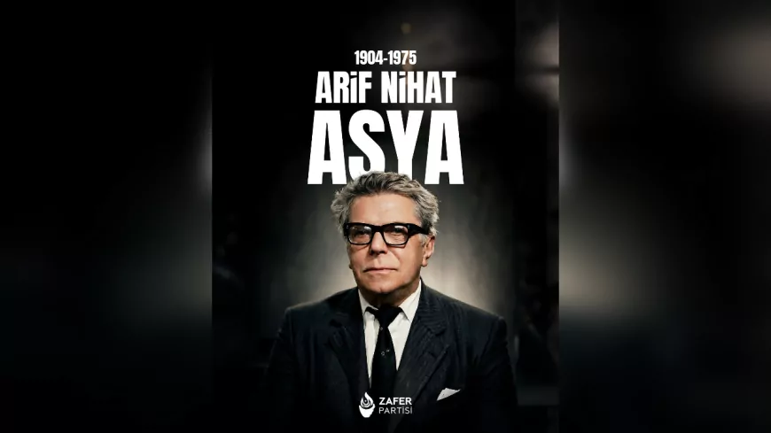 Zafer Partisi’nden Arif Nihat Asya’ya Vefa: “Bayrak Şairimizi Rahmetle Anıyoruz”