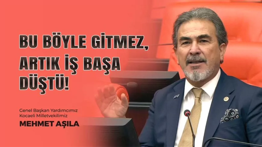 Mehmet Aşıla: “Bu Böyle Gitmez, Artık İş Başa Düştü!”