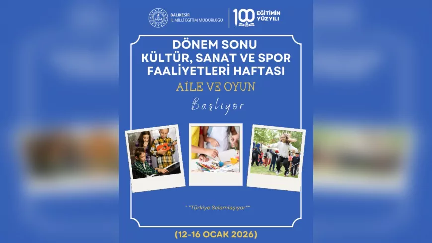 Balıkesir’de Okullarda Dönem Sonu Şenliği: “Kültür, Sanat ve Spor Haftası” Başlıyor