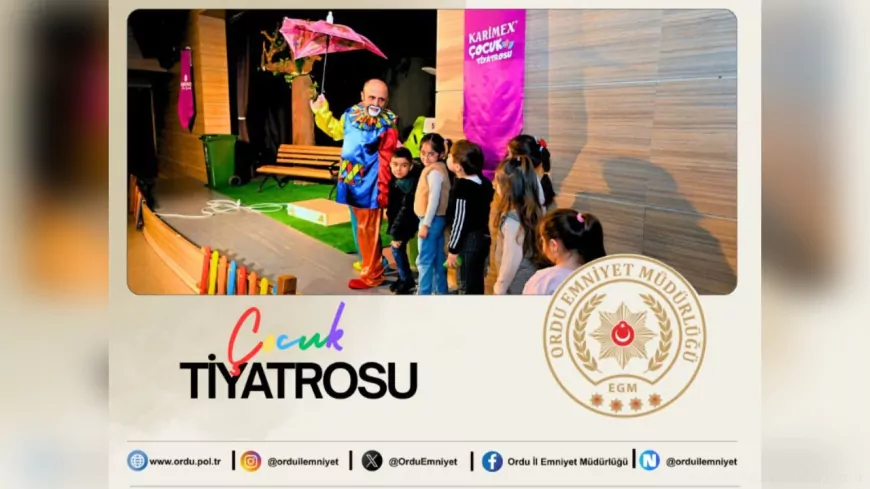 Ordu’da Çocuklara Polis Desteğiyle Tiyatro Keyfi