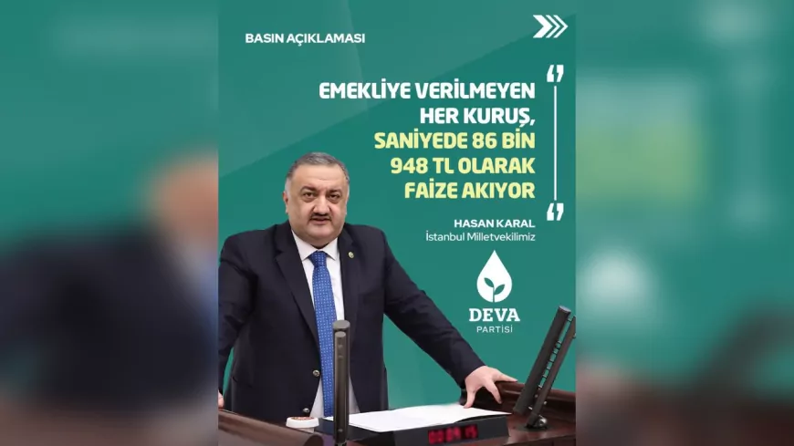 Hasan Karal: Emekliye Verilmeyen Her Kuruş Faize Gidiyor