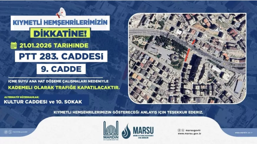 Mardin'de İçme Suyu Çalışmaları Nedeniyle İki Cadde Trafiğe Kapatılacak