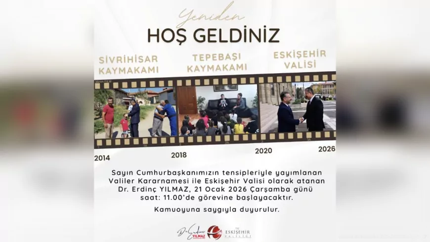 Eskişehir’in Yeni Valisi Dr. Erdinç Yılmaz Görevine Başlıyor