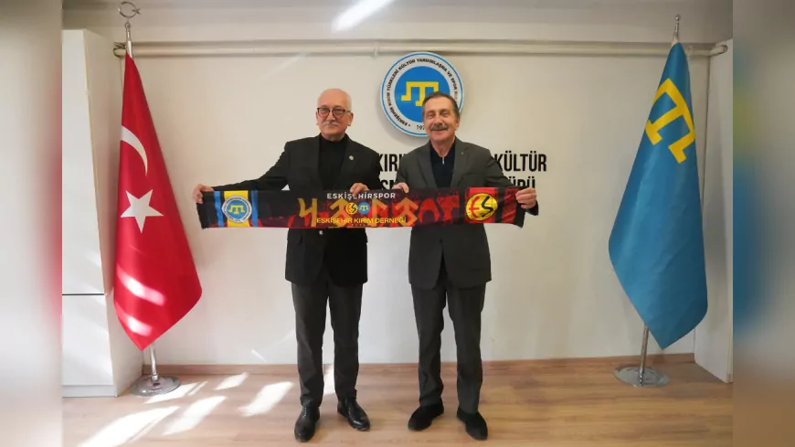 Başkan Ataç: Kırım Türkleri Eskişehir’in Ayrılmaz Parçasıdır