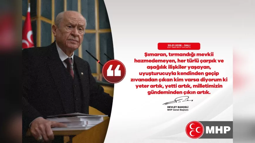 Bahçeli: Milletimizin Gündeminden Çıkın Artık