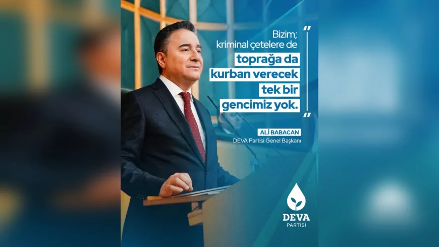 Ali Babacan: “Gençlerimizi Mafya Düzenine Kurban Etmeyeceğiz”