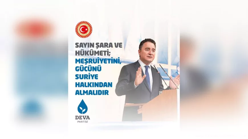 Ali Babacan’dan SDG ve Suriye Hükûmetine Uyarı: Meşruiyet Halktan Alınmalı