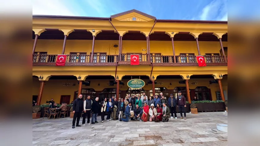 Çorum, Uluslararası Turizm Acentelerinin Yeni Gözdesi Oldu