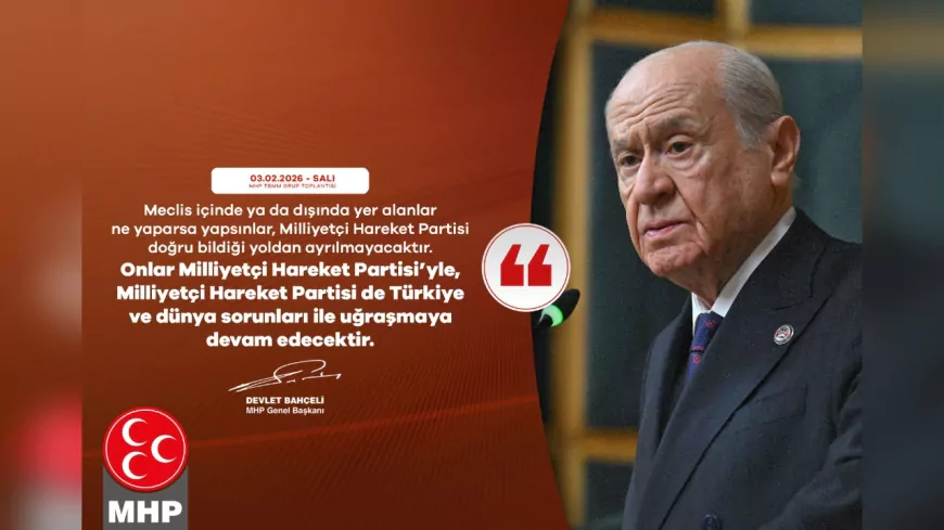 Devlet Bahçeli: MHP, Doğru Bildiği Yoldan Ayrılmayacak