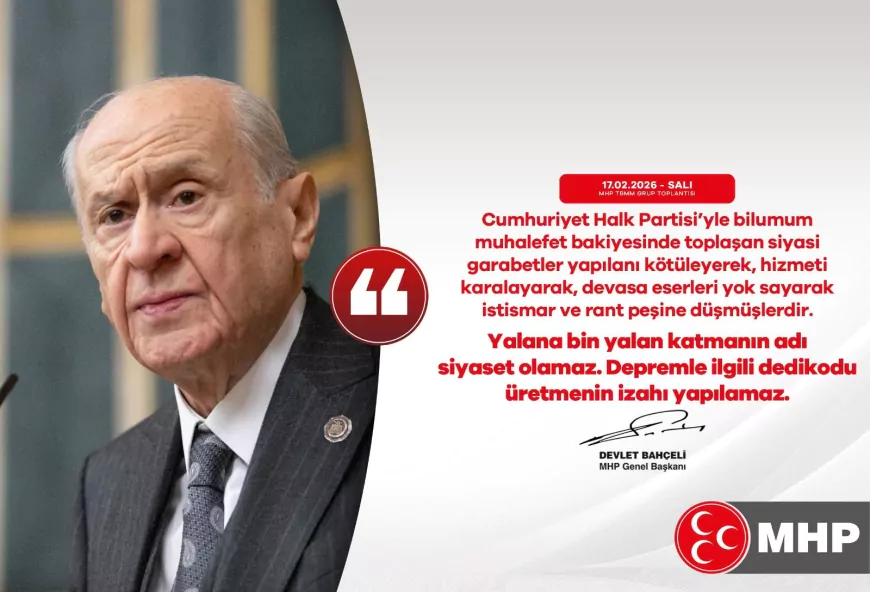 Bahçeli’den Muhalefete Eleştiri: Yalana Bin Yalan Katmanın Adı Siyaset Olamaz