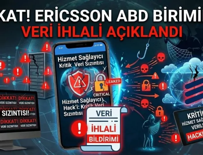 ERICSSON ABD BİRİMİ HİZMET SAĞLAYICI HACK’İ SONRASI VERİ İHLALİNİ DUYURDU
