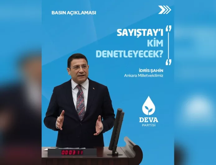 İdris Şahin’den Sayıştay Açıklaması: “TBMM’ye Bilgilendirme Yapılmalı”