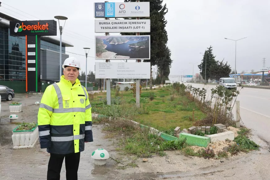Çınarcık Barajı Suyu Görükle ve Mudanya’ya Taşınacak