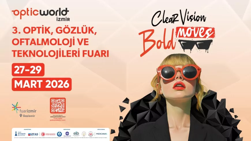 Optic World İzmir 27 Mart’ta Kapılarını Açıyor